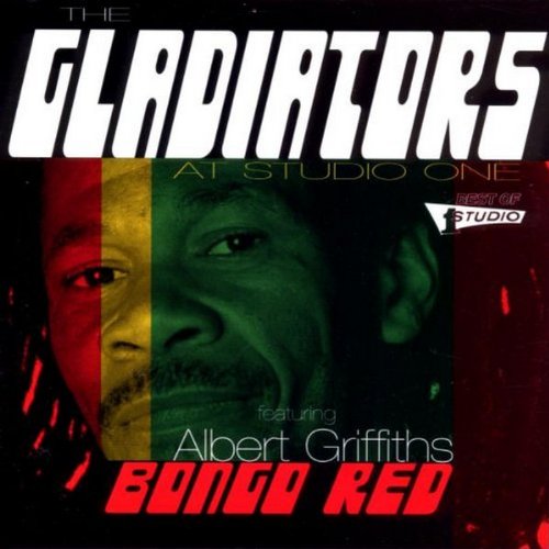 Gladiators , The - Bongo Red: At Studio One (Featuring Albert Griffiths)