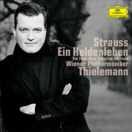 Strauss , Richard - Ein Heldenleben / Die Frau ohne Schatten (Christian Thielemann)