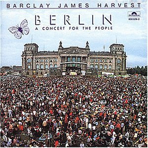 Barclay James Harvest - Berlin - A concert for the People