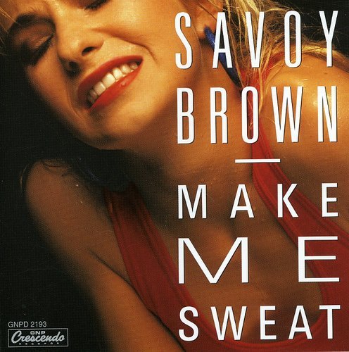 Savoy Brown - Make Me Sweat