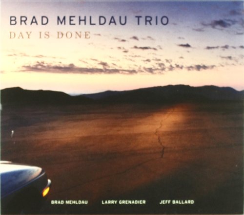 Mehldau , Brad - Day Is Done