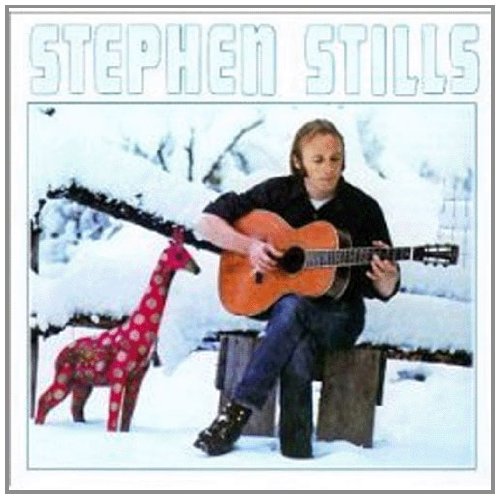 Stephen Stills - Stephen Stills - First