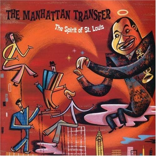 the Manhattan Transfer - Spirit of St.Louis,the