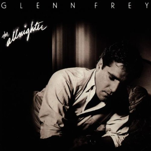 Frey , Glenn - The Allnighter