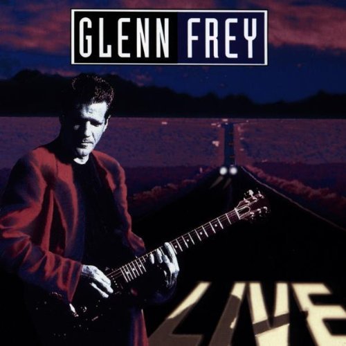 Frey , Glenn - Live