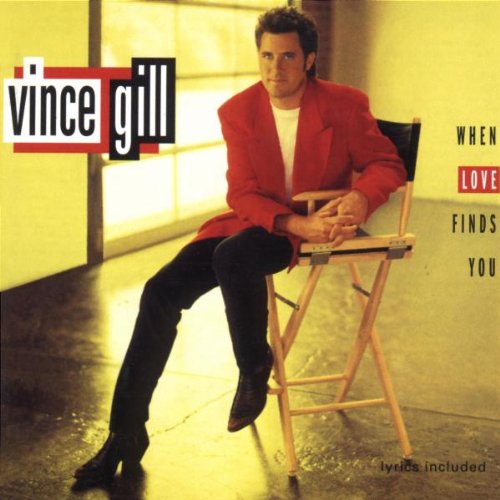 VINCE GILL - When Love Finds You