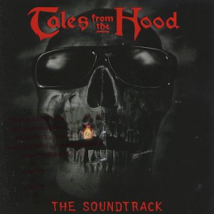 Soundtrack - Tales from the hood