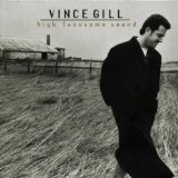 VINCE GILL - When Love Finds You