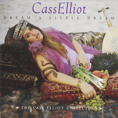 Elliot , Cass - Dream a Little Dream