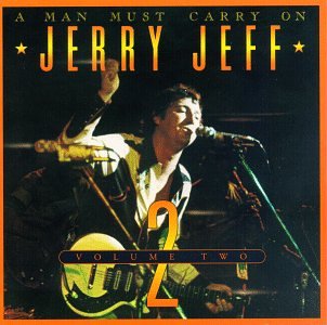 Walker Jerry Jeff - A Man Must Carry on V.2 ( Live