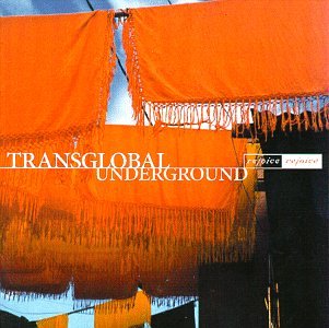 Transglobal Underground - Rejoice Rejoice