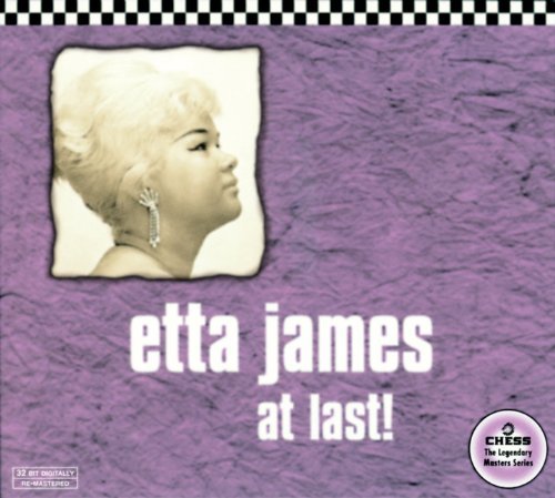 James , Etta - At Last! (Remastered) (Chess - The Legendary Masters Series)