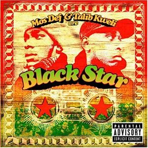 Mos Def & Kweli , Talib - Black Star (Label Universal)
