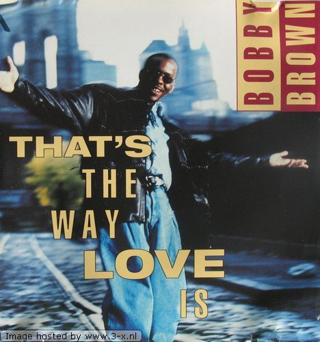 Brown , Bobby - That's the Way Love Is (Maxi)