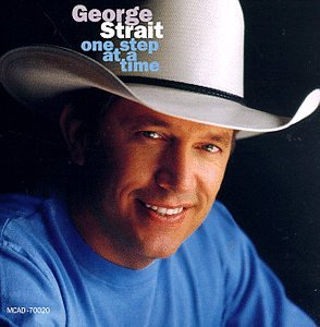 George Strait - One Step at a Time