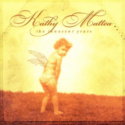 Kathy Mattea - The Innocent Years