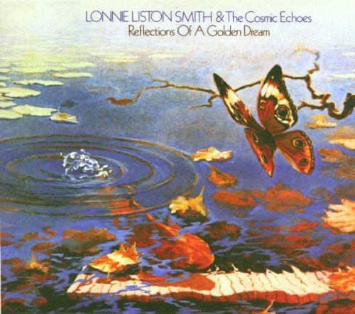 Smith , Lonnie Liston & The Cosmic Echos - Reflections of a Golden Dream