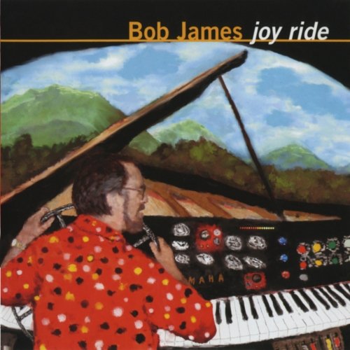 Bob James - Joy Ride