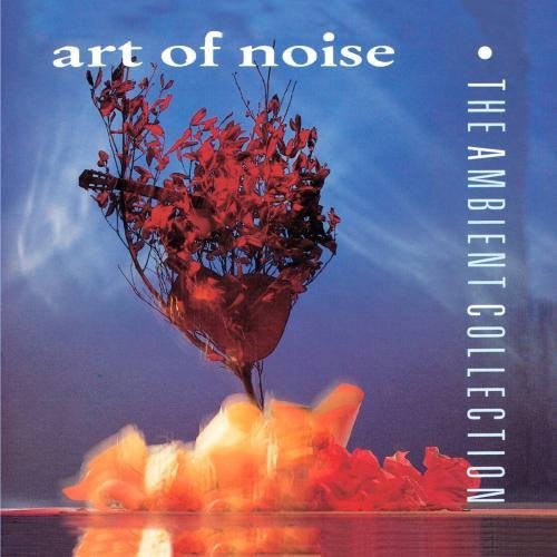 Art of Noise - Ambient Collection