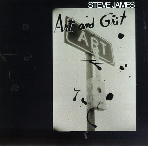 James , Steve - Art & Grit