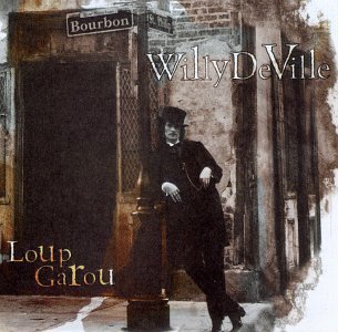 DeVille , Willy - Loup Garou