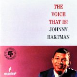 Johnny Hartman - And I Thought About You