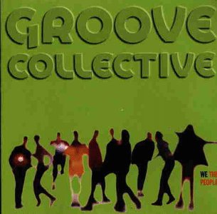 Groove Collective - We the People