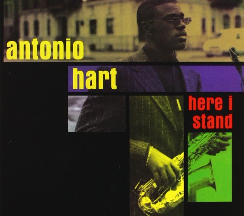 Hart,Antonio - Here I Stand