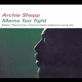 Archie Shepp - Fire Music (Impulse Master Sessions)