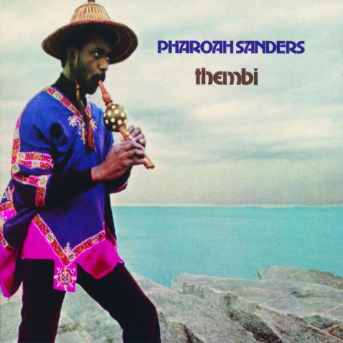 Pharoah Sanders - Thembi (Impulse Master Sessions)