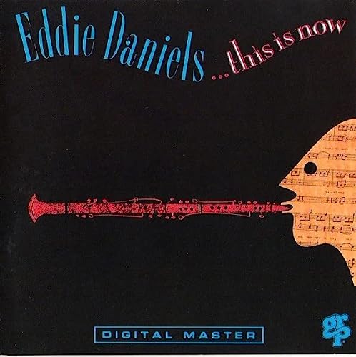 Daniels , Eddie - This Is Now
