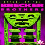 Brecker Brothers - Out of the loop