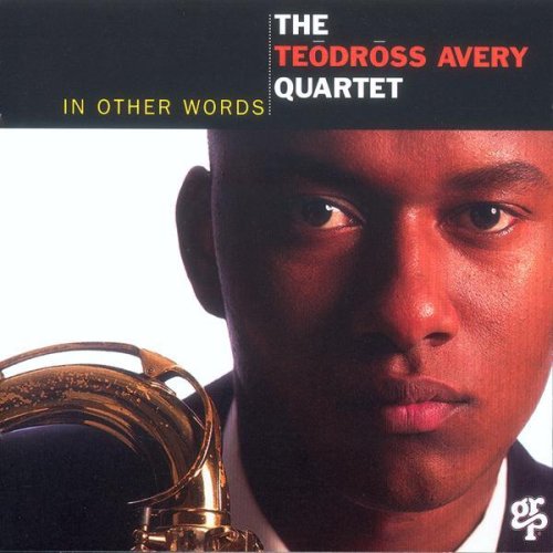 Avery , Teodross - In other words