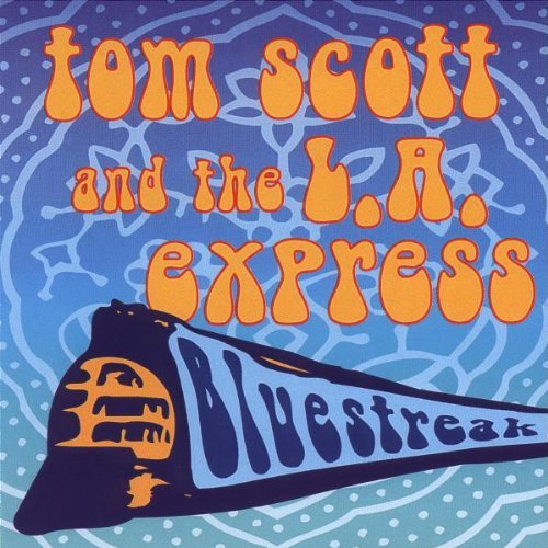 Scott , Tom - Bluestreak