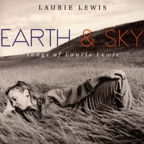 Laurie Lewis - Earth & Sky:Songs of Laurie