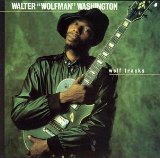 Washington , Walter Wolfman - Funk Is in the House