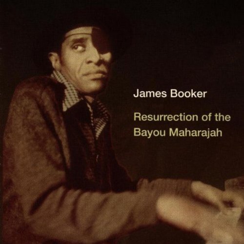 James Booker - Ressurection of the Bayou
