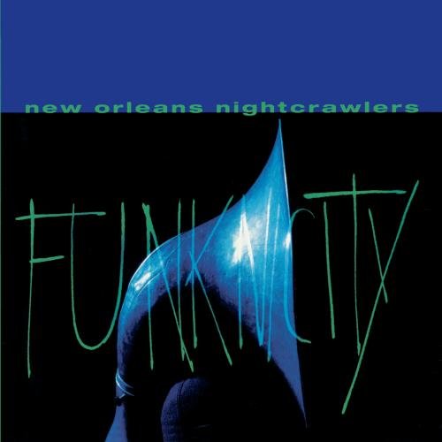 New Orleans Nightcrawlers - Funknicity