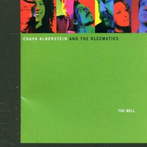 Chava & the Klezma Alberstein - The Well
