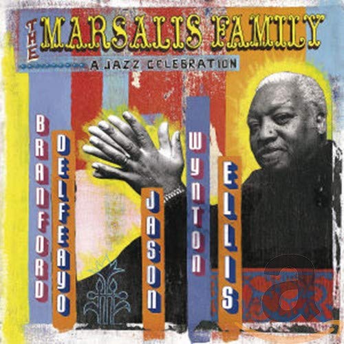 Marsalis Family , The - A Jazz Celebration