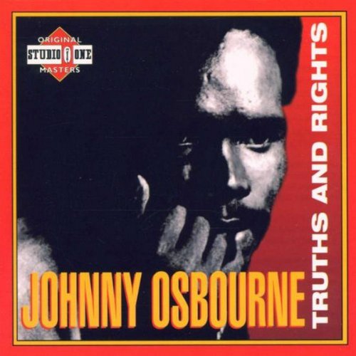 Osbourne , Johnny - Truths and Rights