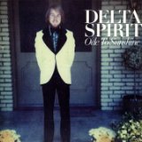 Delta Spirit - Ode to Sunshine