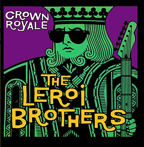 LeRoi Brothers , The - Crown Royale