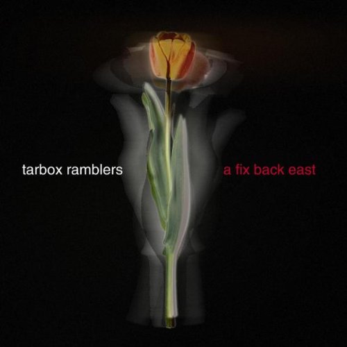 Tarbox Ramblers - A Fix Back East