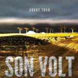 Son Volt - American Central Dust