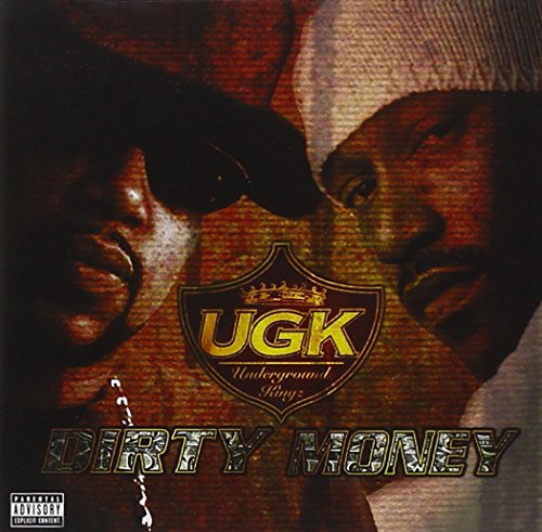 Ugk - Dirty Money