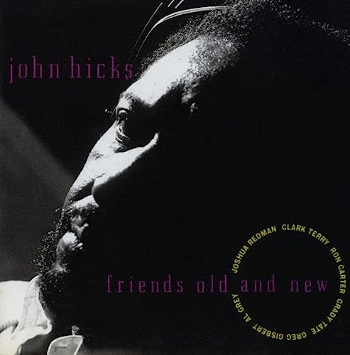 Hicks , John - Friends Old And New