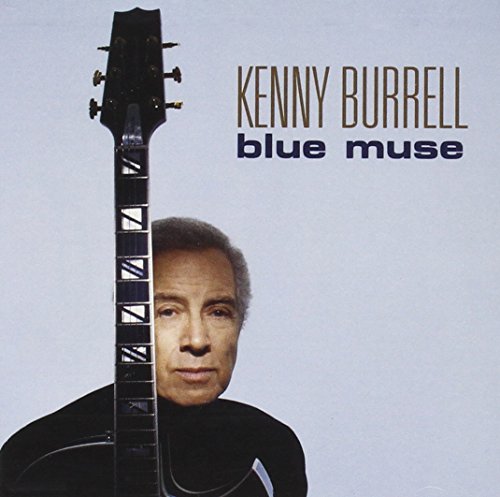 Burrell , Kenny - Blue Muse