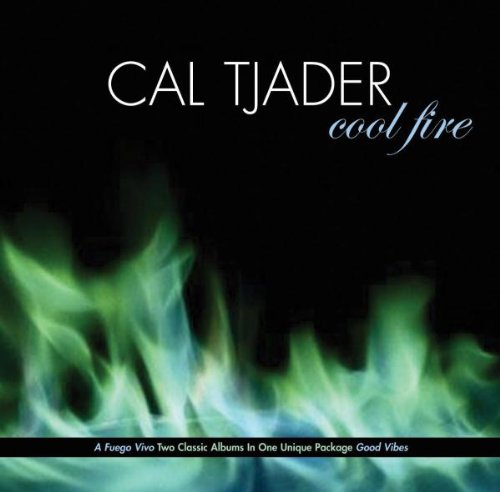 Tjader,Cal - Cool Fire