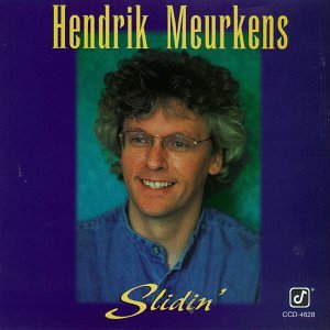 Meurkens , Hendrik - Slidin'